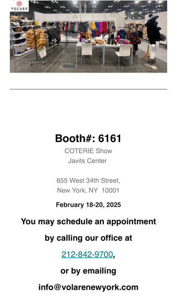 February 10-20, 2025 in COTERIE Show at Javits Center our booth#:  6161